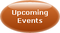 CLICK FOR INFORMATION ABOUT UPCOMING EVENTS